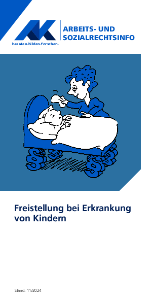 Freistellung bei Erkrankung von Kindern - Arbeits- und Sozialrechtsinfo, 11/2024 (barrierefreie PDF)