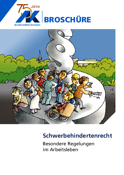Schwerbehindertenrecht - Besondere Regelungen im Arbeitsleben Schwerbehindertenrecht - Besondere Regelungen im Arbeitsleben - Stand: Juni 2026 (barrierefreies PDF)