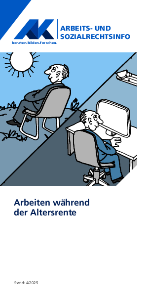 Arbeiten während der Altersrente - Arbeits- und Sozialrechtsinfo, 04/2025 (barrierefreie PDF)