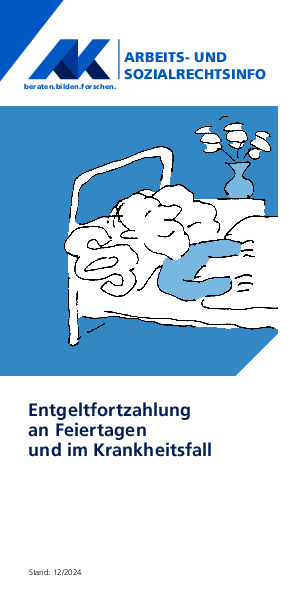 Entgeltfortzahlungen an Feiertagen und im Krankheitsfall - Arbeits- und Sozialrechts-Info, 12/2024
(barrierefreie PDF)