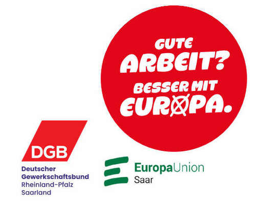 Grafik Gute Arbeit besser mit Europa. Mit Logos der EuropaUnion Saar und des DGB