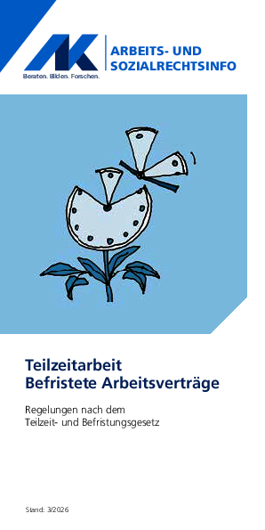 Teilzeitarbeit - Befristete Arbeitsverträge - Arbeits- und Sozialrechtsinfo, 03/2026 (barrierefreie PDF)