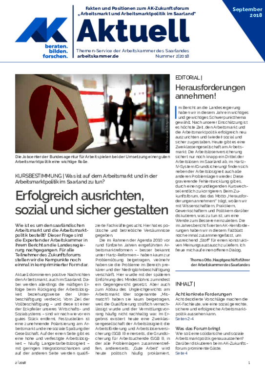 Fakten und Positionen zum AK-Zukunftsforum 2018 - Arbeitsmarkt und Arbeitsmarktpolitik im Saarland<br>
(September 2018)
