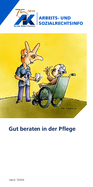 Gut beraten in der Pflege Gut beraten in der Pflege - Arbeits- und Sozialrechts-Info, Stand 07/2026