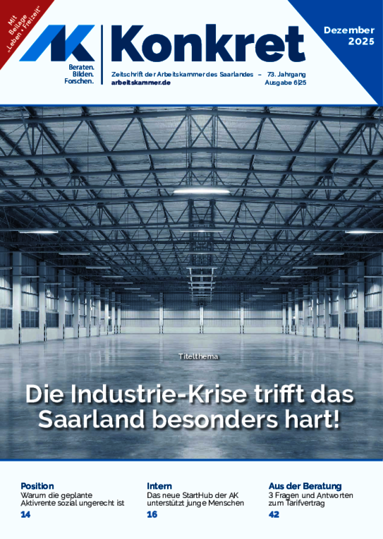 Die Industriekrise betrifft das Saarland besonders hart! - Heft 6, Dezember 2025