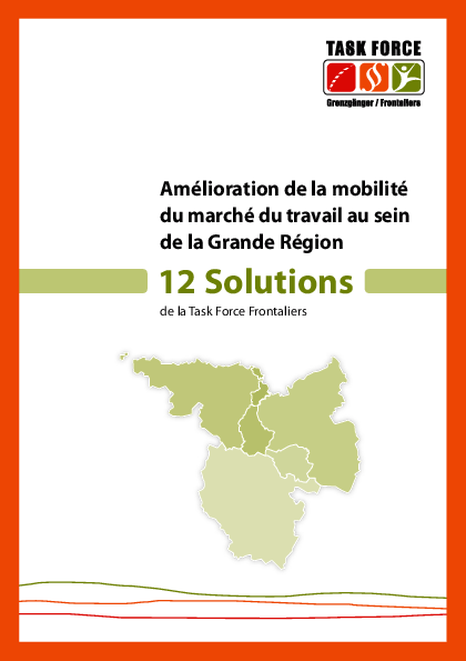 Amélioration de la mobilité du marché du travail au sein de la Grande Région - 12 Solutions -  (01/2014)