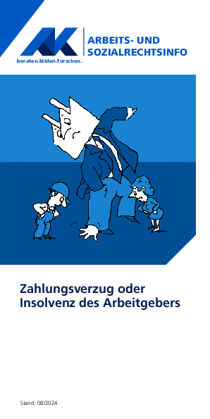 Zahlungsverzug oder Insolvenz des Arbeitgebers - Arbeits- und Sozialrechtsinfo, 08/2024 (barrierefreie PDF)