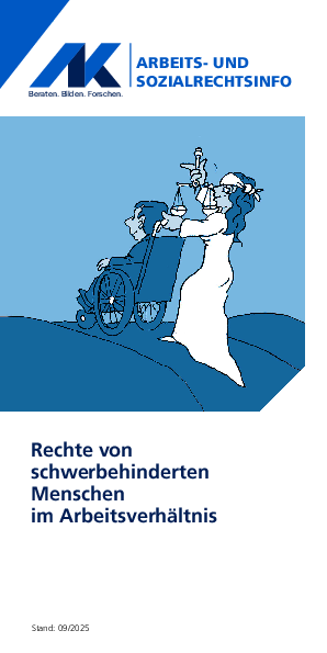 Schwerbehinderte im Arbeitsverhältnis und ihre Rechte - Arbeits- und Sozialrechtsinfo, 09/2025 (barrierefreie PDF)
