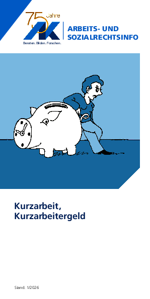 Kurzarbeit, Kurzarbeitergeld - Arbeits- und Sozialrechtsinfo, Stand 01/2026 (barrierefreie PDF)